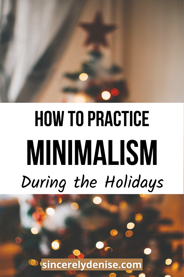 how to practice minimalism during the holidays