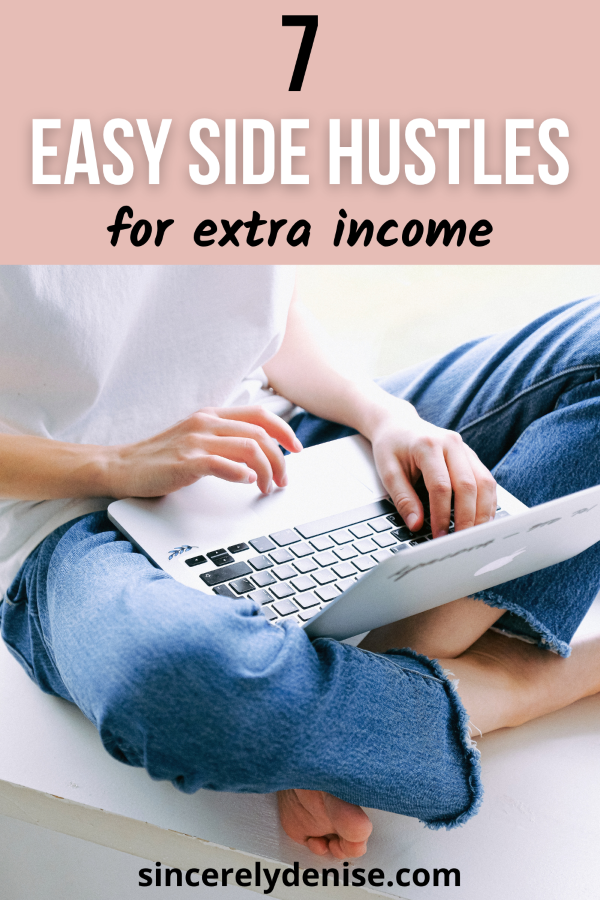 7 Easy Side Hustles to Make Extra Sincerely, Denise